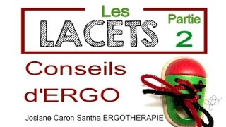 LES LACETS 3 idées pour apprendre à faire des boucles ergothérapie [upl. by Pattison351]