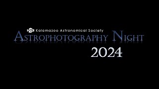 Astrophotography Night 2024 [upl. by Greenman]