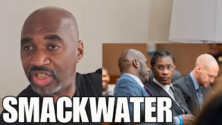 SMACKWATER on Young Thug Plea Deal [upl. by Reave]