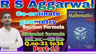 Coordinate geometry ex6b Rs Aggarwal class 10th Qno31 to 34 [upl. by Gwynne]