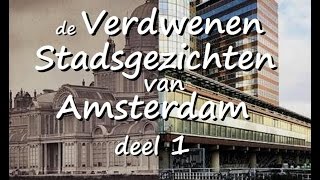 Verdwenen Stadsgezichten van Amsterdam deel 1  geschiedenis Rembrandtplein Frederiksplein Damrak [upl. by Ayyidas]