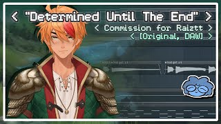 Raiztt Rowan BGM  Determined Until The End Commission [upl. by Gilberto90]