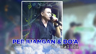 Perjuangan amp Doa  M Halili Live Sampang Madura Cover [upl. by Eatnhoj]