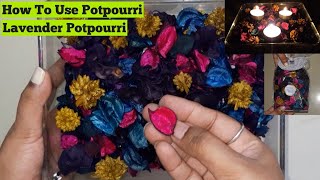 How To Use Potpourri 🥰  Lavender Potpourri 💜  DIY Potpourri Home Decor [upl. by Jaynes]