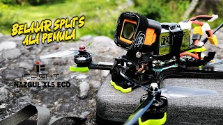 Iflight Nazgul XL5 Eco ELRS GPS  Split S ala Pemula [upl. by Eelinnej]