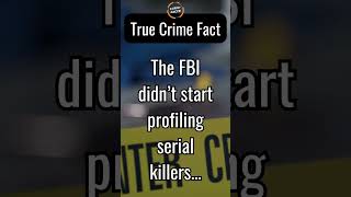 True Crime Fact FBI Started Profiling Serial Killers in the 1970s [upl. by Otilopih]