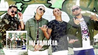 LOS YAKIS  MI FAMILIA [upl. by Enedan]