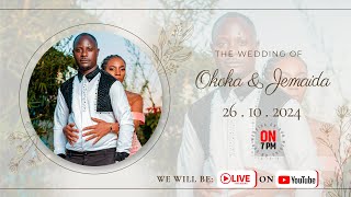 🔴LIVE OKOKA amp JEMAIDA WEDDING DAY26102024 MIDTOWN MAKAMBAKO [upl. by Pegg]