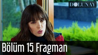 Dolunay 15 Bölüm Fragman [upl. by Emmott219]