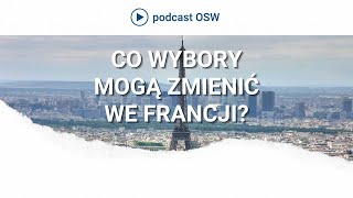 Wybory we Francji Co mogą zmienić [upl. by Sumaes821]