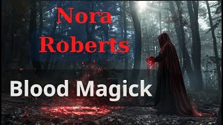 Blood Magick  By Nora Roberts [upl. by Adriell]