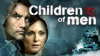 Children Of Men Full Movie Review  Clive Owen Julianne Moore amp Michael Caine  Review amp Facts [upl. by Piwowar246]