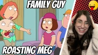 Family Guy Bullying Meg Moments  Family Guy REACTION [upl. by Burck]