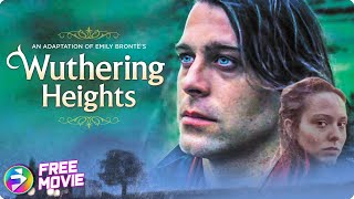 WUTHERING HEIGHTS  Drama Romance  Emily Bronte  Free Movie [upl. by Yelah383]