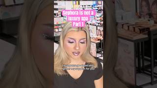 Sephora is not a luxury spa Part 2 sephora retail makeup makeupartist pov skit mua karenfyp [upl. by Yatnoed885]