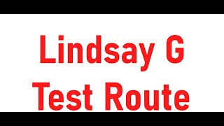 Lindsay G test route new modified 2024 [upl. by Anoirb]