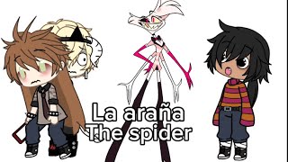 La araña  the spider spañol  English gacha life [upl. by Eltsirk]