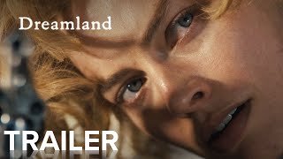 DREAMLAND  Official Trailer HD  Paramount Movies [upl. by Silden]