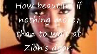 Lauryn Hill to Zion lyrics low [upl. by Lipcombe606]