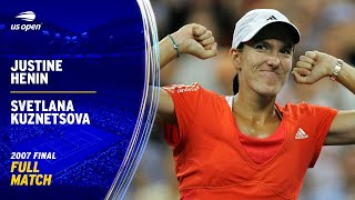 Justine Henin vs Svetlana Kuznetsova Full Match  2007 US Open Final [upl. by Orips]