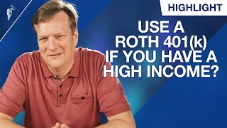 Should You Use a Roth 401k If You Have a High Income [upl. by Bornstein835]