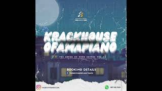 Krack House Of Amapiano Vol 13 Mixed And Compiled By Mr Soulful Piano Himself TheboyPowerflow [upl. by Elroy]