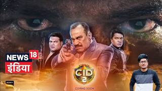 CID SEASON 2 Conspiracy Storyline by news18India 🔥 Eye Gang👁️ Harpis Dongara💀 amp many more [upl. by Prober]