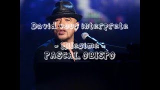 Pascal Obispo  Millésime Cover David [upl. by Maris]