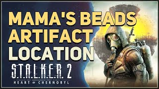 Mamas Beads Artifact Location STALKER 2 Heart of Chornobyl [upl. by Etteraj533]