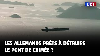 Les Allemands prêts à détruire le pont de Crimée [upl. by Aifoz626]