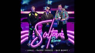 Lunay  Soltera Extended Remix ft Bad Bunny Daddy Yankee [upl. by Prince]