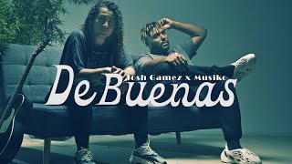 Josh Gamez x Musiko quotDe Buenasquot VideoClip Oficial [upl. by Sale404]