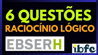 IBFC QUESTÕES DE RACIOCÍNIO LÓGICO EBSERH raciocíniológico ibfc ebserh concursos [upl. by Haleemak]