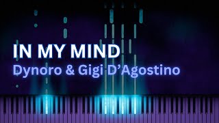 In My Mind  Dynoro amp Gigi DAgostino  Piano Cover  Tutorial [upl. by Cyler]