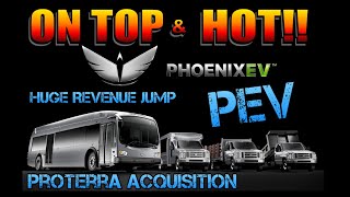 PEV Phoenix Motors Acquired Proterra EV Bus Company HUGE Revenue Jump 🧙‍♂️Zidar On Top amp Hot🔥 [upl. by Aime]