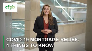 COVID 19 mortgage relief 4 things to know — consumerfinancegov [upl. by Lalita]