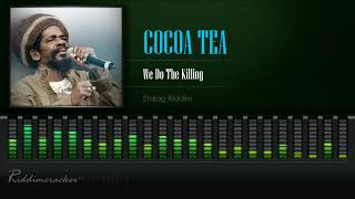 Cocoa Tea  We Do The Killing Stalag Riddim HD [upl. by Ettenuj]