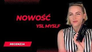 Gorąca Nowość  MYSLF Ysl 🤔 do czego są podobne [upl. by Ellicec]