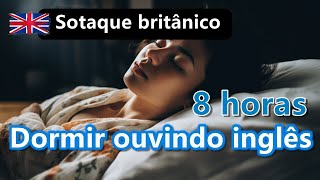 Ouvir inglês enquanto dorme  Aprendizagem de 8 horas sotaque britânico ruído branco [upl. by Anaidirib989]