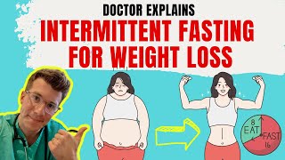 Doctor explains INTERMITTENT FASTING for weight loss  METHODS and 10 FOODS TO EAT AND AVOID [upl. by Atimed]