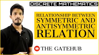 Relation between symmetric and antisymmetric relations  Discrete Mathematics [upl. by Stedmann981]