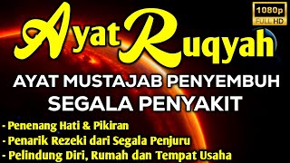 AYAT RUQYAH PENAWAR SIHIR SERTA PENGUSIR JIN amp SETAN DI TUBUH DAN RUMAHMU RUQYAH DIRI SENDIRI [upl. by Andres]