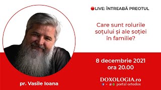 ⭕ LIVE Pr Vasile Ioana – Care sunt rolurile soțului și ale soției în familie [upl. by Sabra]