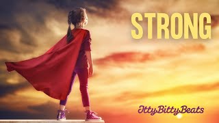 Motivational Song for Kids  ‘Strong’ Lyric Video by Itty Bitty Beats [upl. by Gilus]