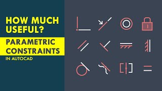 How much PARAMETRIC CONSTRAINTS are useful in AutoCAD [upl. by Ttimme]