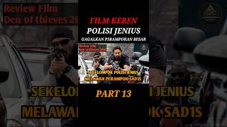 REVIEW FILM Den of thieves 2018 PART 13 filmaction film riviewfilem movie alurceritafilm [upl. by Horick]