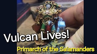 Vulcan Primarch of the Salamanders Warhammer 40k  I show the different Painting Stages [upl. by Marillin]