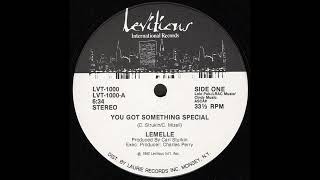 Lemelle  You Got Something Special [upl. by Whatley]