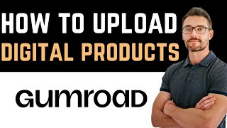 ✅ How To Upload Digital Products To Gumroad Full Guide [upl. by Adnawed]