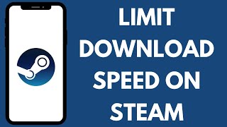 How to Limit Download Speed in Steam  Manage Steam Downloads 2024 [upl. by Selemas]